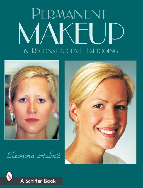 Permanent Makeup and Reconstructive Tattooing, Paperback / softback Book