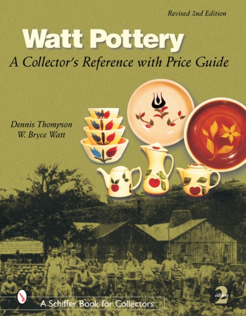 Watt Pottery : A Collector's Reference with Price Guide, Hardback Book