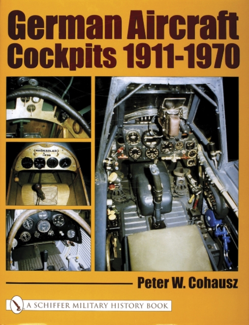 German Aircraft Cockpits 1911-1970, Hardback Book