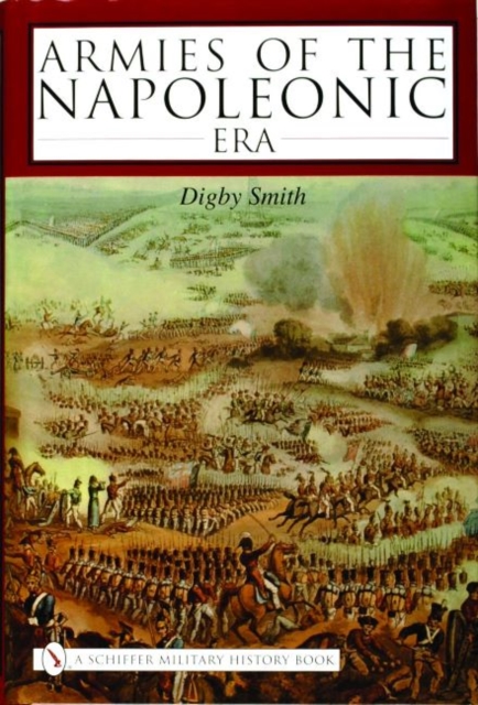 Armies of the Napoleonic Era, Hardback Book