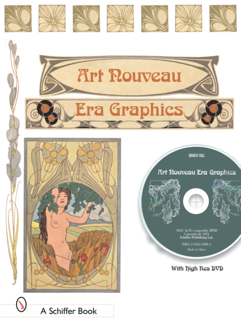 Treasury of Art Nouveau Era Decorative Arts & Graphics : Ornamental Figures, Flowers, Emblemas, Landscapes, and Animals with DVD, Paperback / softback Book