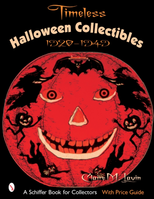 Timeless Halloween Collectibles: 1920 to 1949, Paperback / softback Book