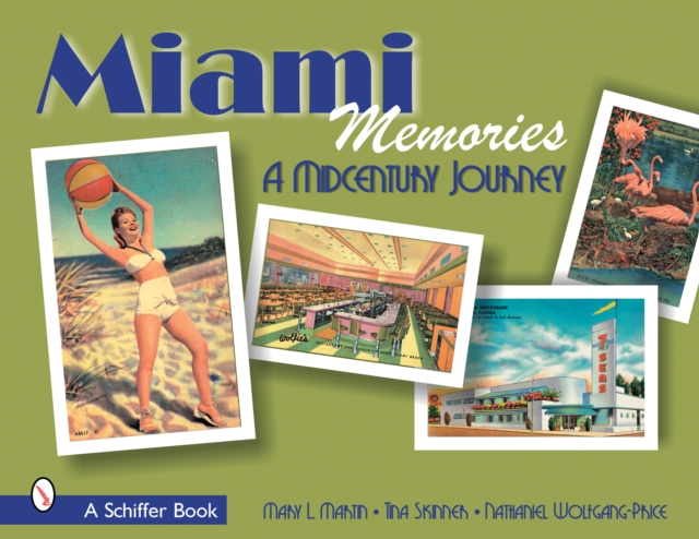 Miami Memories : A Midcentury Journey, Paperback / softback Book