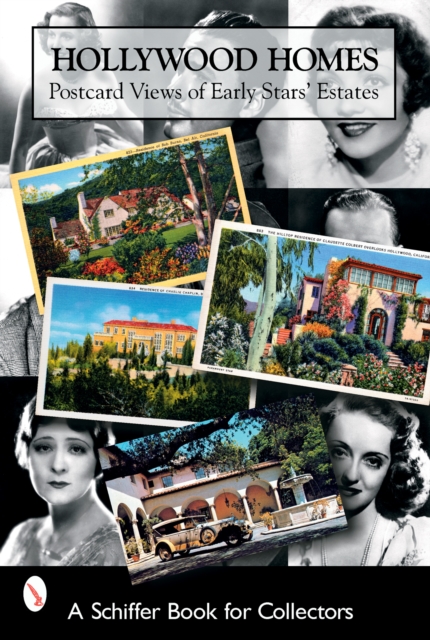 Hollywood Homes: Ptcard Views of Early Stars' Estates, Paperback / softback Book