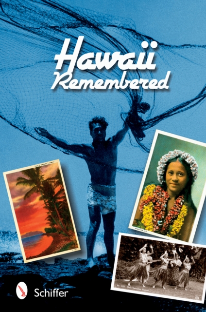 Hawaii Remembered : Postcards from Paradise, Paperback / softback Book
