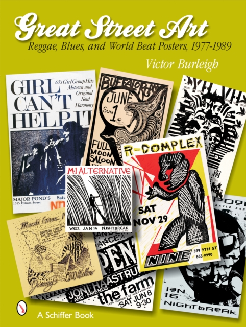Great Street Art: Reggae, Blues, and World Beat  Posters, 1977-1989 : Reggae, Blues, and World Beat  Posters, 1977-1989, Paperback / softback Book