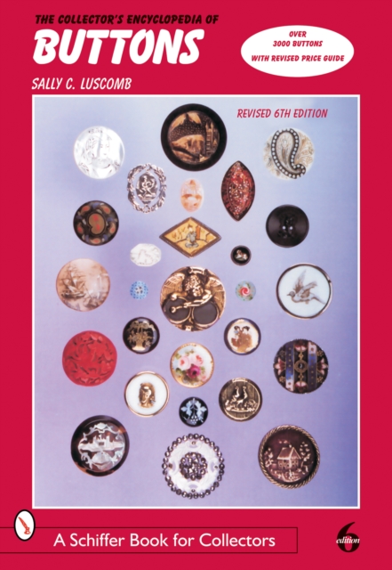 The Collector's Encyclopedia of Buttons, Hardback Book