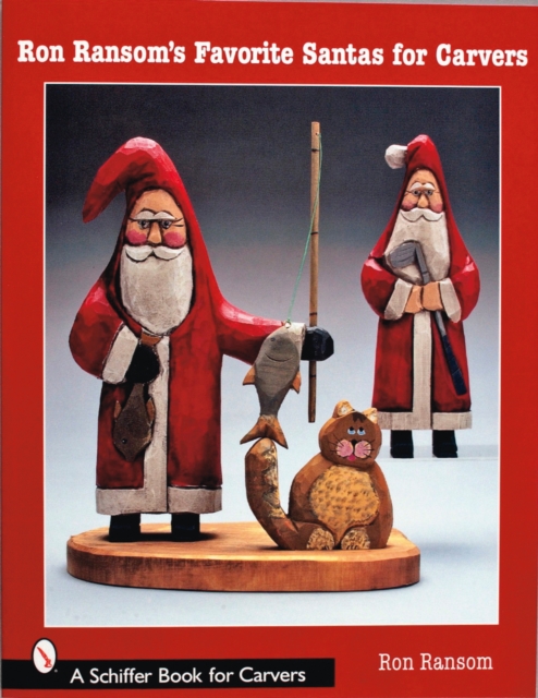 Ron Ransom's Favorite Santas for Carvers, Paperback / softback Book