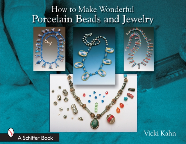 How to Make Wonderful Porcelain Beads and Jewelry, Paperback / softback Book