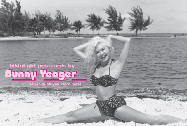 Bikini Girl Postcards by Bunny Yeager: Shore Wish You Were Here!, Postcard book or pack Book