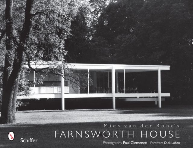 Mies Van Der Rohe's Farnsworth House, Hardback Book