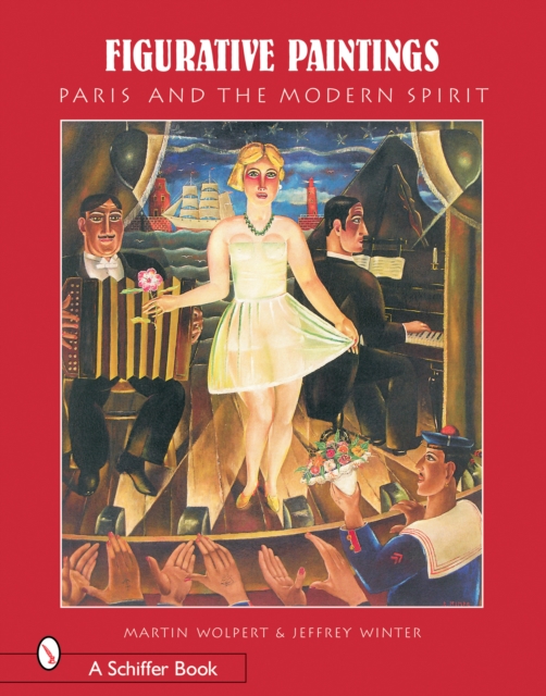 Figurative Paintings : Paris & The Modern Spirit, Hardback Book