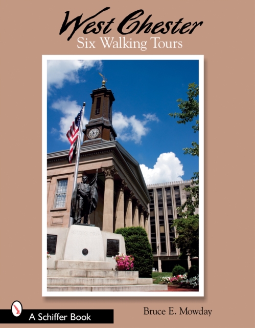 West Chester: Six Walking Tours : Six Walking Tours, Paperback / softback Book