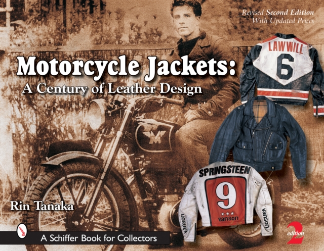Motorcycle Jackets : A Century of Leather Design, Hardback Book