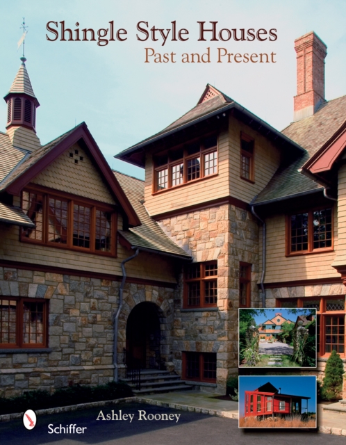 Shingle Style Homes : Past & Present, Hardback Book