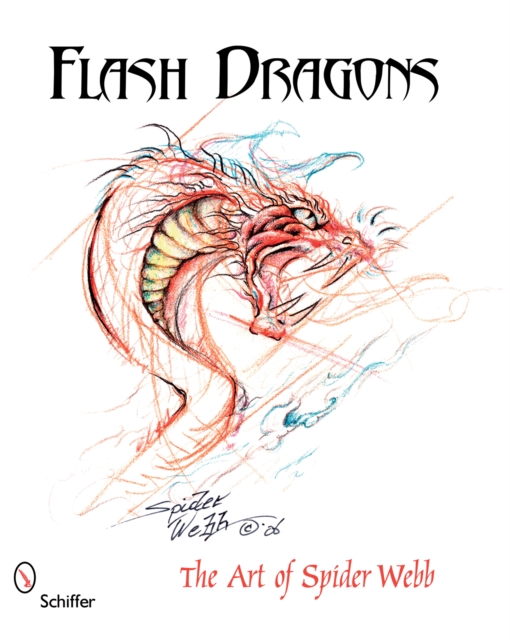 Flash Dragons : The Art of Spider Webb, Paperback / softback Book