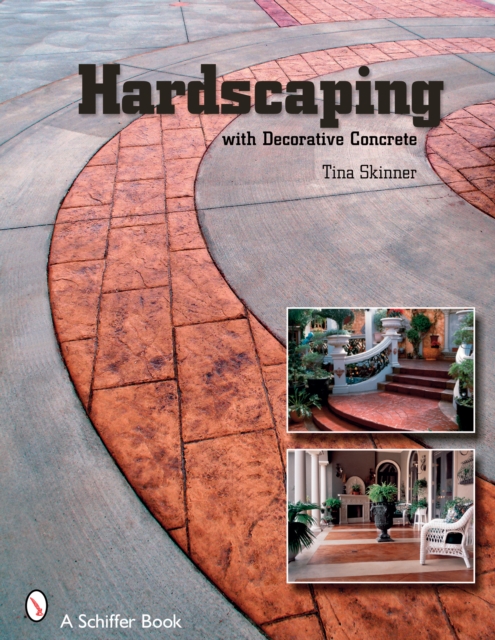 Hardscaping with Decorative Concrete, Paperback / softback Book