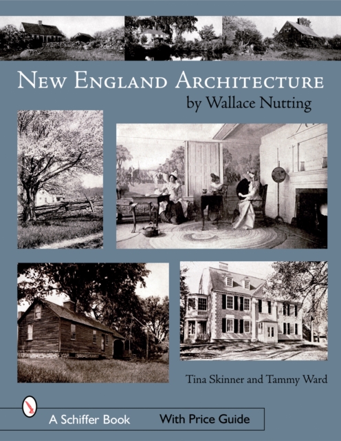 New England Architecture : by Wallace Nutting, Paperback / softback Book