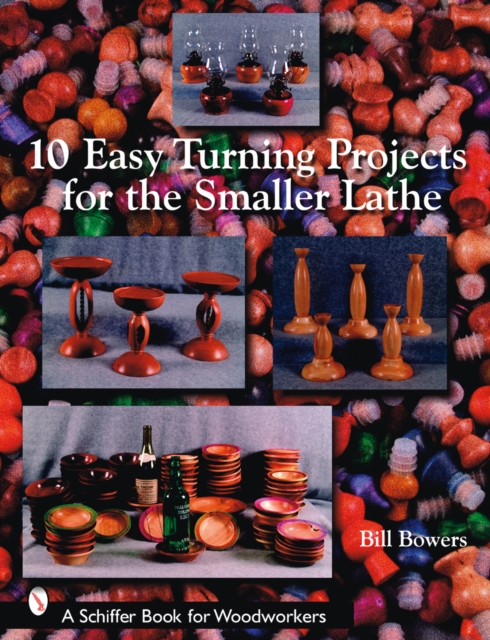10 Easy Turning Projects for the Smaller Lathe, Paperback / softback Book