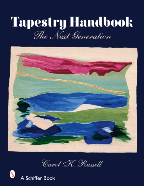 Tapestry Handbook : The Next Generation, Hardback Book