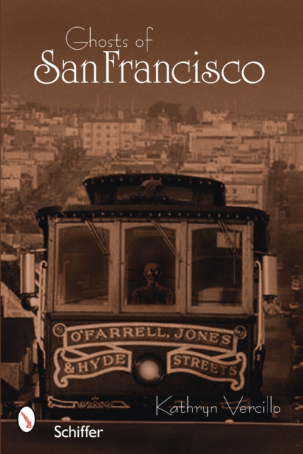 Ghosts of San Francisco, Paperback / softback Book