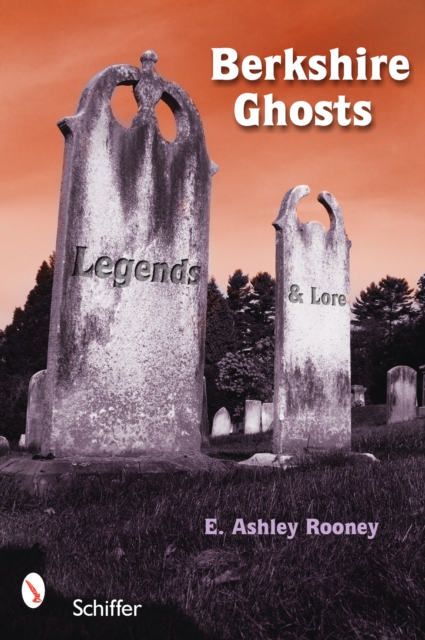 Berkshire Ghosts : Legends and Lore, Paperback / softback Book