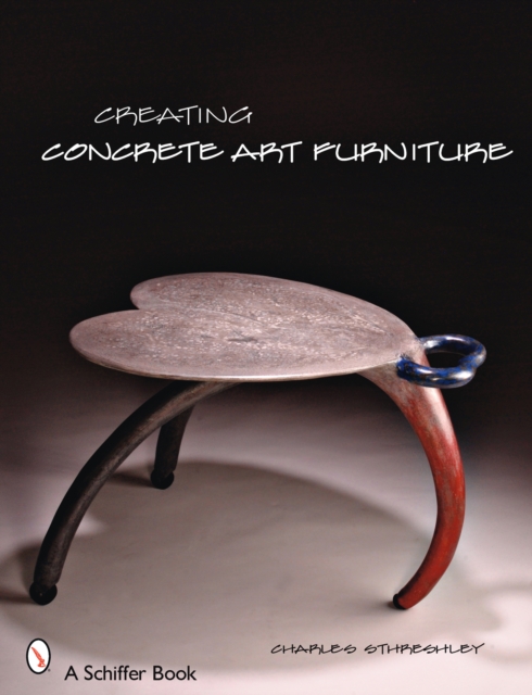 Creating Concrete Art Furniture, Paperback / softback Book