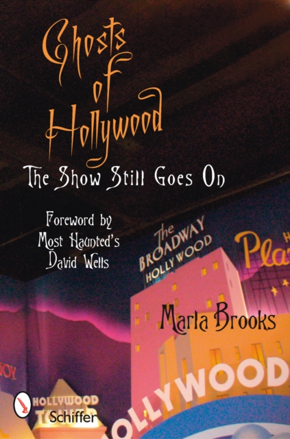 Ghosts of Hollywood : The Show Still Goes On, Paperback / softback Book