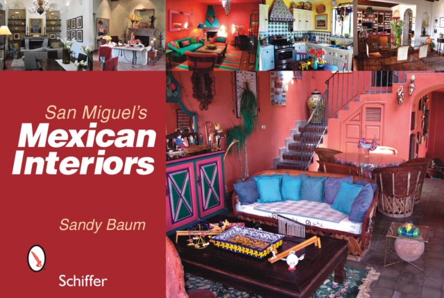 Mexican Interiors. San Miguel's, Hardback Book