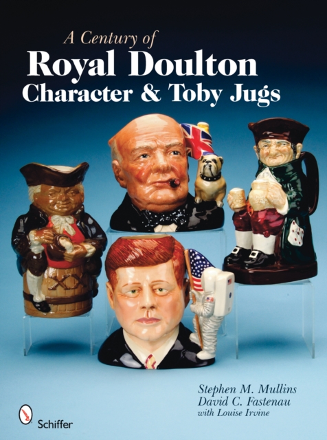 A Century of Royal Doulton Character & Toby Jugs, Hardback Book