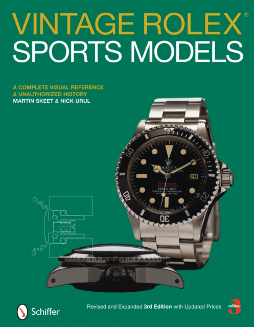 Vintage Rolex Sports Models: A Complete Visual Reference and Unauthorized History, Hardback Book