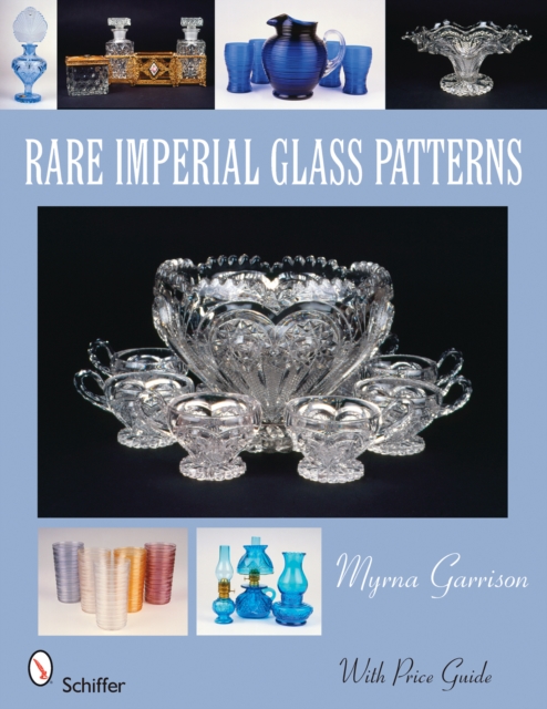 Rare Imperial Glass Patterns, Paperback / softback Book