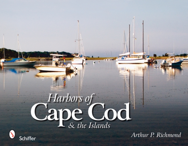 Harbors of Cape Cod & the Islands, Hardback Book