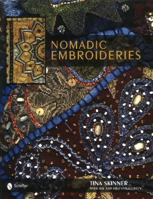 Nomadic Embroideries : India’s Tribal Textile Art, Hardback Book
