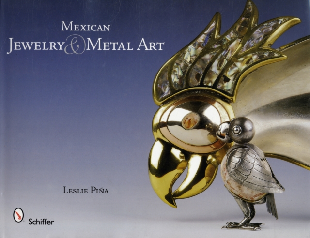 Mexican Jewelry & Metal Art, Hardback Book