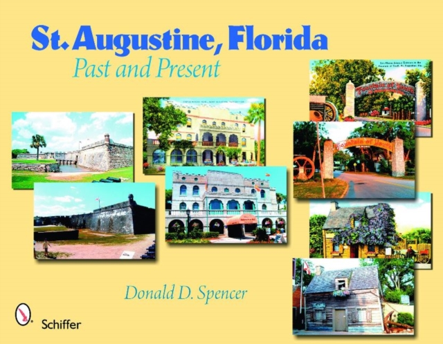 St. Augustine, Florida : Past and Present, Paperback / softback Book