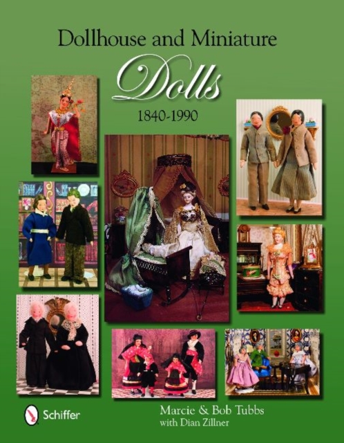 Dollhouse and Miniature Dolls : 1840-1990, Hardback Book