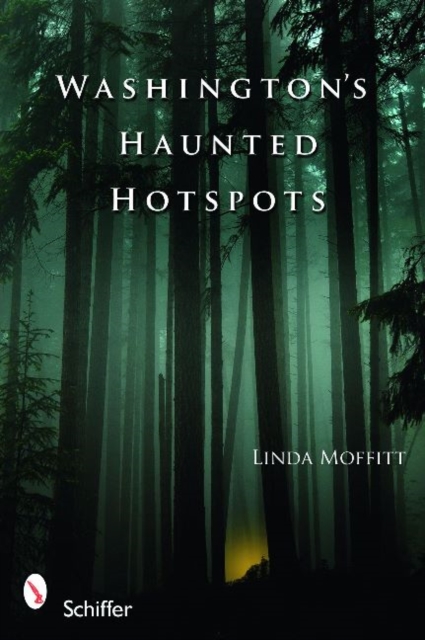 Washington's Haunted Hotspots, Paperback / softback Book