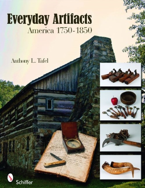 Everyday Artifacts : America 1750-1850, Paperback / softback Book