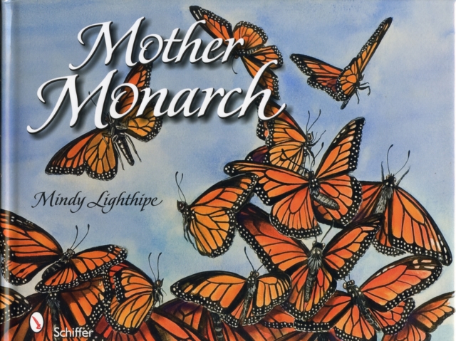 Mother Monarch, Hardback Book