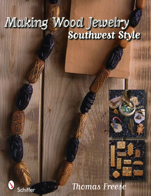 Making Wood Jewelry : Southwest Style, Paperback / softback Book