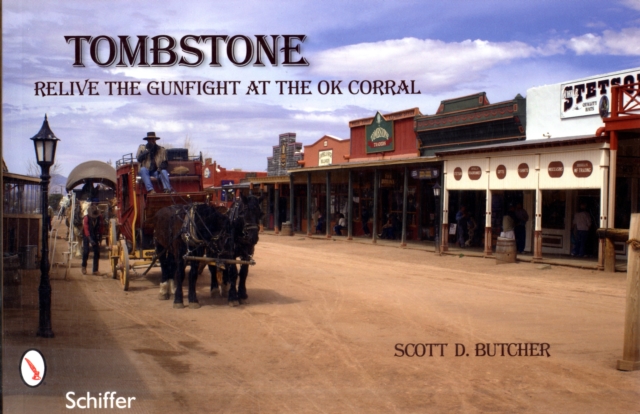 Tombstone : Relive the Gunfight at the OK Corral, Paperback / softback Book