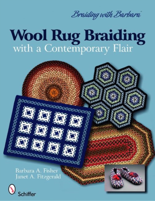 Braiding with Barbara*TM : Wool Rug Braiding : with a Contemporary Flair, Paperback / softback Book