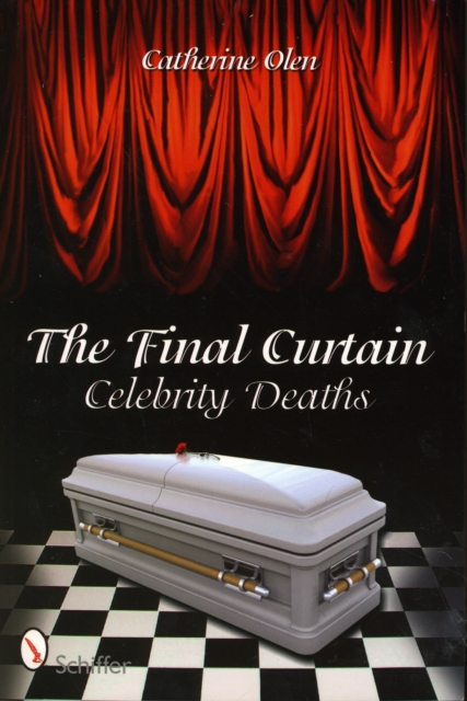 The Final Curtain : Celebrity Deaths, Paperback / softback Book