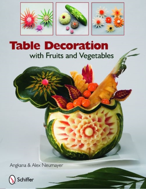 Table Decoration : with Fruits and Vegetables, Hardback Book