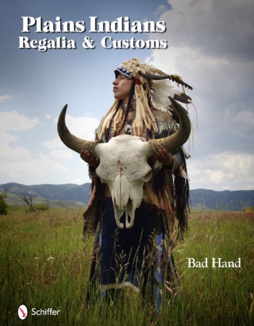 Plains Indians Regalia & Customs, Hardback Book