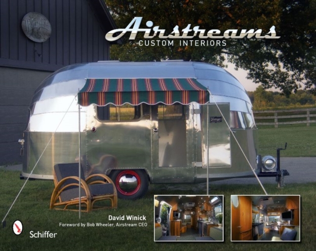 Airstreams : Custom Interiors, Paperback / softback Book