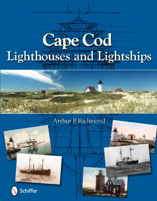 Cape Cod Lighthouses and Lightships, Hardback Book