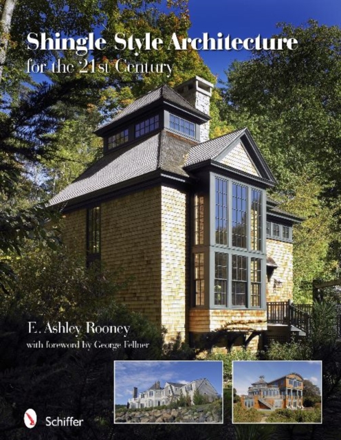 Shingle Style Architecture : for the 21st Century, Hardback Book