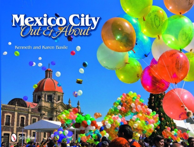 Mexico City : Out and About, Hardback Book